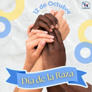 ¡FELIZ DÍA DE LA RAZA!